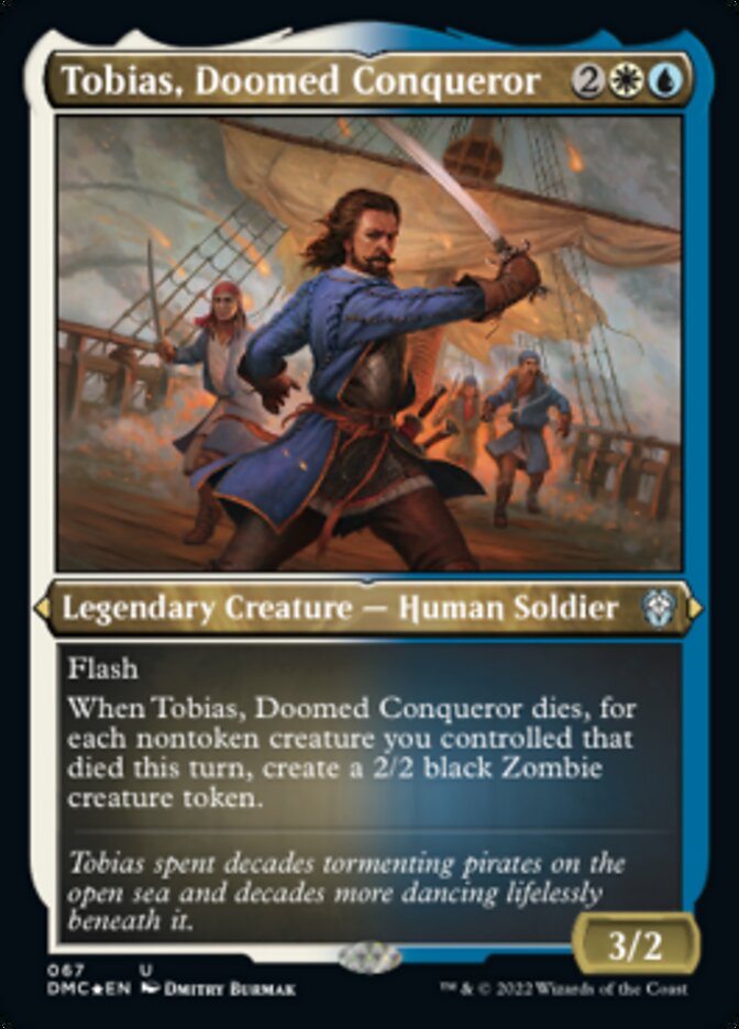 Tobias, Doomed Conqueror (Foil Etched) [Dominaria United Commander] | The Gaming Verse