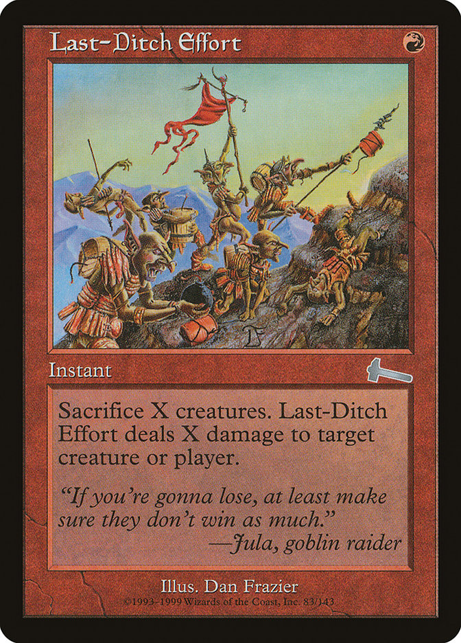 Last-Ditch Effort [Urza's Legacy] | The Gaming Verse